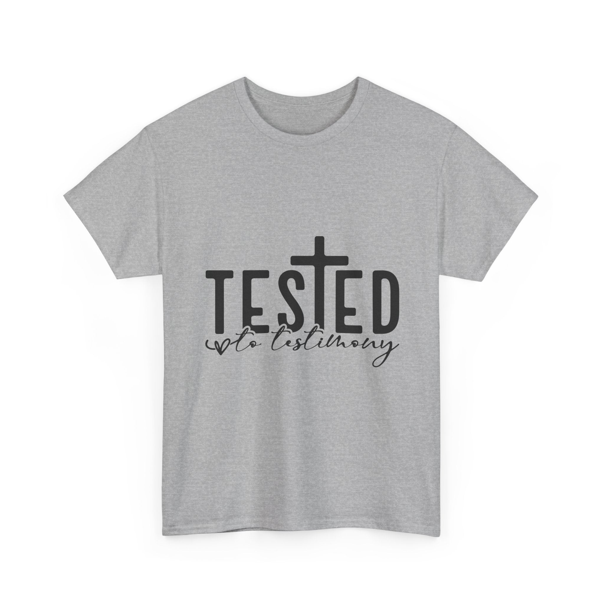 Tested Not Destroyed Christian T-Shirt — Faith Cross Inspirational Tee
