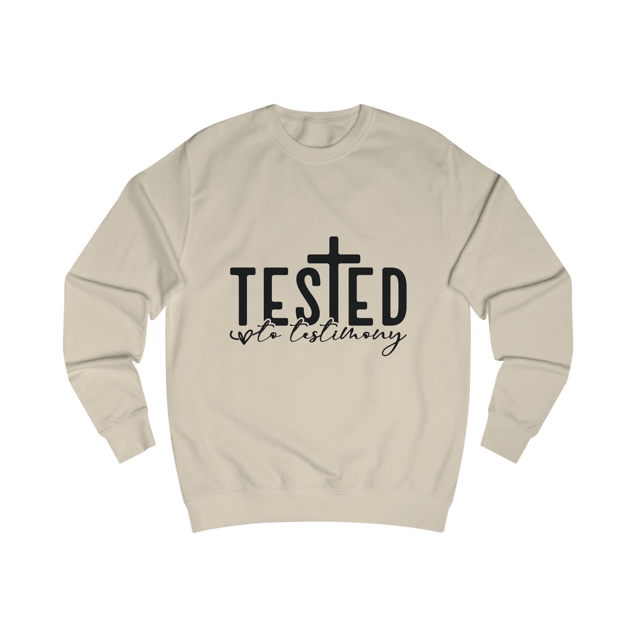 Tested into Testimony Sweatshirt — Christian Faith Cross Crewneck
