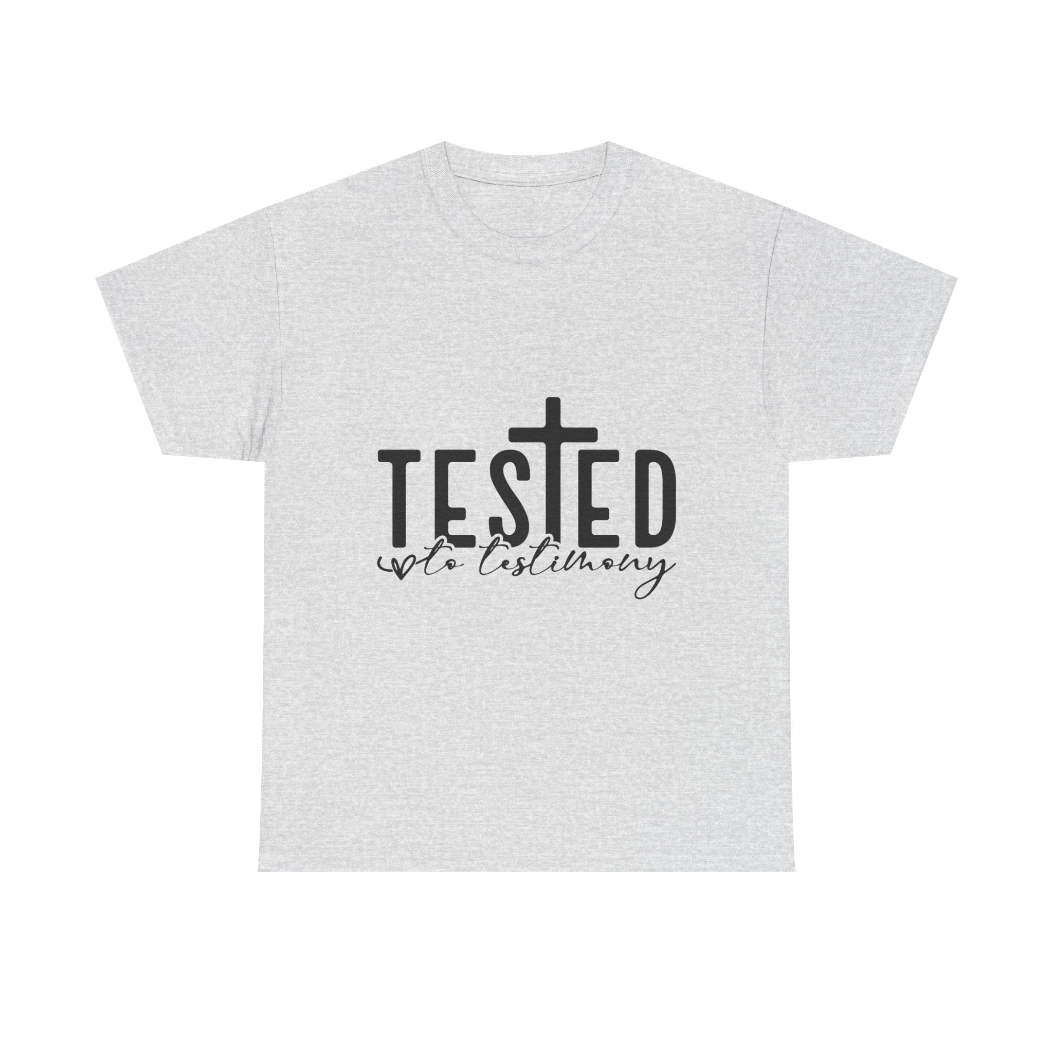 Tested Not Destroyed Christian T-Shirt — Faith Cross Inspirational Tee